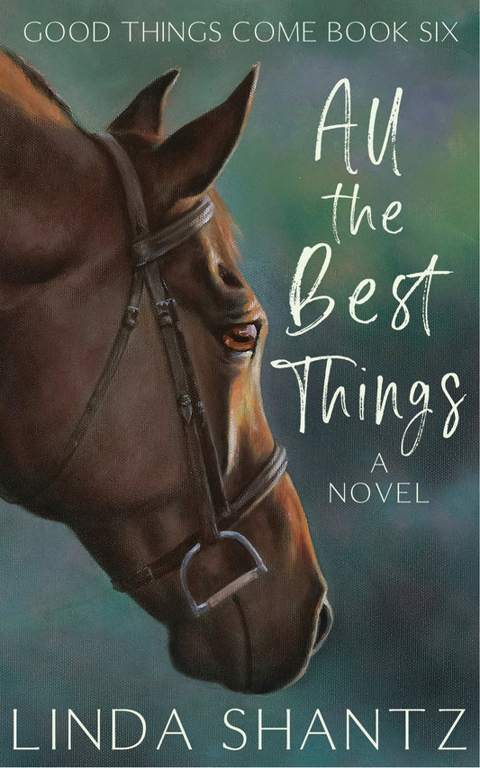 All The Best Things (Good Things Come Book Six) e-book